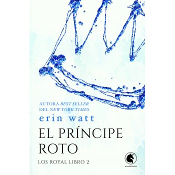 El príncipe roto (Los Royal 2)
