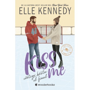 Kiss me. Contigo hasta el...
