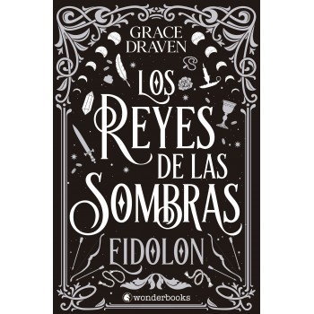 Los reyes de las sombras:...